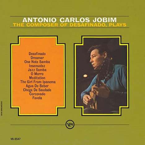 Antonio Carlos (Tom) Jobim (1927-1994): The Composer Of Desafinado Plays, CD