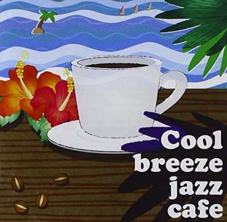 Cool Breeze Jazz Cafe, CD