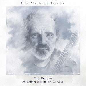 Eric Clapton (geb. 1945): The Breeze: An Appreciation Of JJ Cale (SHM-CD), CD