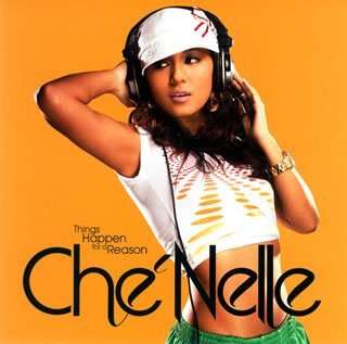 Che'nelle: Things Happen For A Reason, CD