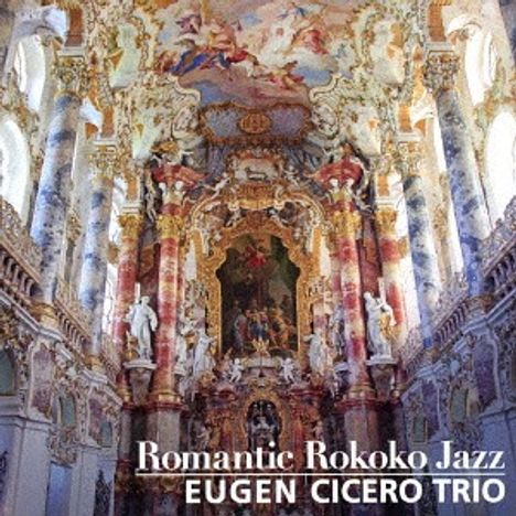 Eugen Cicero (1940-1997): Romantic Rokoko Jazz (UHQCD), CD