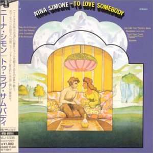 Nina Simone (1933-2003): To Love Somebody, CD