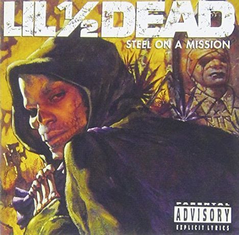 Lil' Half Dead: Steel On A Mission (Reissue) (Limited Edition), CD