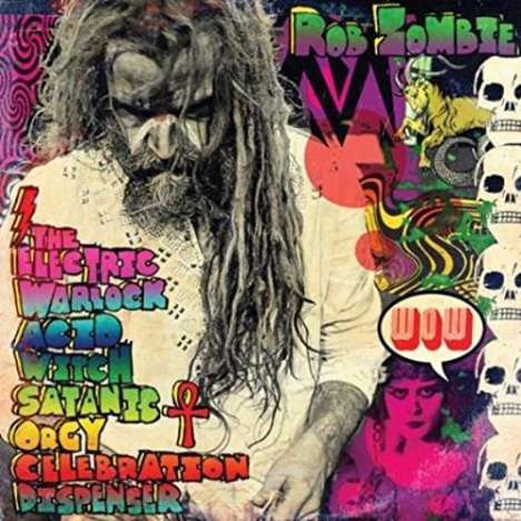 Rob Zombie: The Electric Warlock Acid Witch Satanic Orgy Celebration Dispenser (Shm-Cd), CD