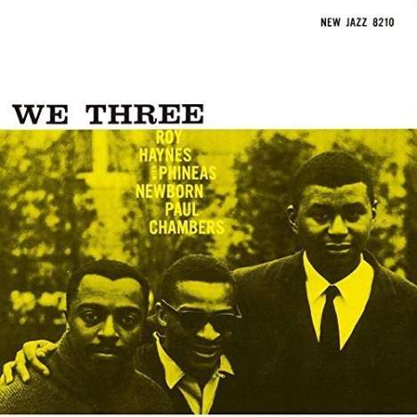 Roy Haynes, Phineas Newborn &amp; Paul Chambers: We Three (Platinum SHM-CD) (Mono) (Papersleeve), CD