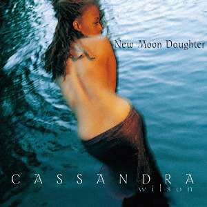 Cassandra Wilson (geb. 1955): New Moon Daughter (+bonus) (SHM-CD), CD