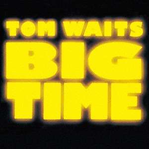 Tom Waits (geb. 1949): Big Time (SHM-CD) (Papersleeve), CD
