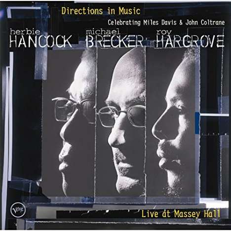 Herbie Hancock, Michael Brecker &amp; Roy Hargrove: Directions In Music: Live At Massey Hall (SHM-CD), CD