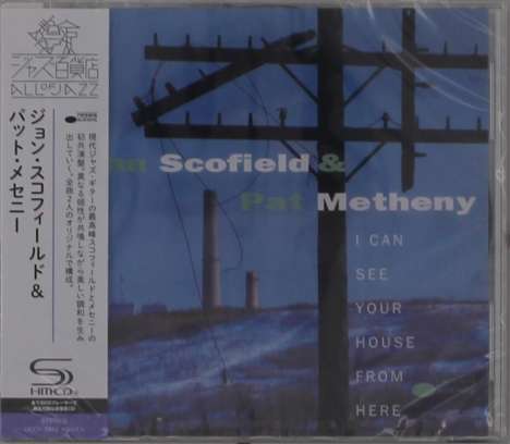 John Scofield &amp; Pat Metheny: I Can See Your House From Here (SHM-CD), CD