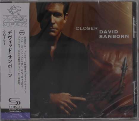 David Sanborn (1945-2024): Closer (SHM-CD), CD
