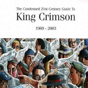 King Crimson: The Condensed 21st Century Guide To King Crimson 1969 - 2003 (SHM-CD), 2 CDs