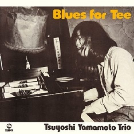 Tsuyoshi Yamamoto (geb. 1948): Blues For Tee, CD