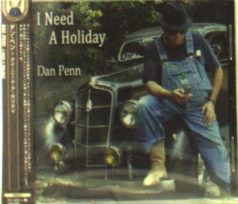 Dan Penn: I Need A Holiday, CD