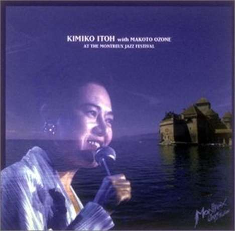Kimiko Ito &amp; Makoto Ozone: At Montreux Jazz Festiv, CD