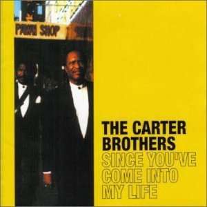 The Carter Brothers: Since You've Come Into My Life, CD
