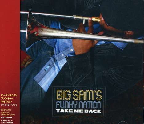 Big Sam's Funky Nation: Take Me Back, CD