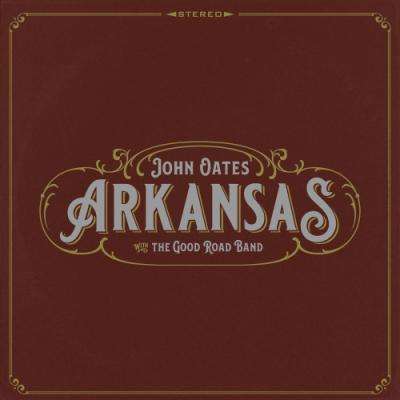 John Oates &amp; The Good Road Band: Arkansas (Digisleeve), CD