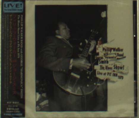 Phillip Walker: The Blues Show! Live At Pit Inn 1979, CD