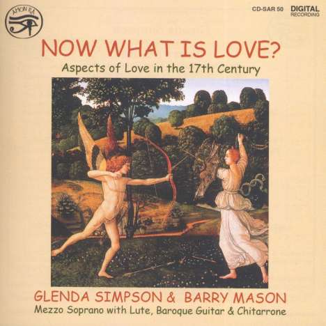 Now What is Love - Aspects of Love in the 17th Century, CD