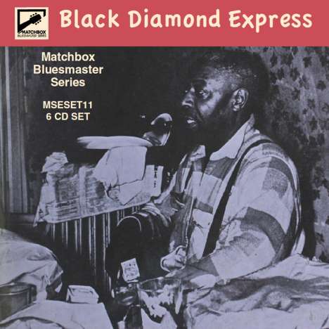 Matchbox Bluesmaster Series Vol.11: Black Diamond Express, 6 CDs