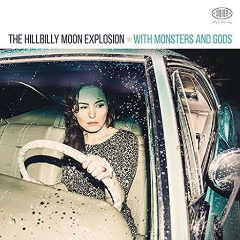 The Hillbilly Moon Explosion: With Monsters &amp; Gods, LP