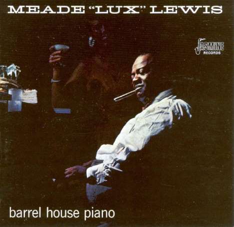 Meade Lux Lewis (1905-1964): Barrel House Piano, CD