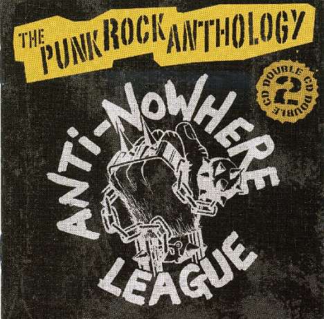 Anti-Nowhere League: A Punk Rock Anthology, 2 CDs