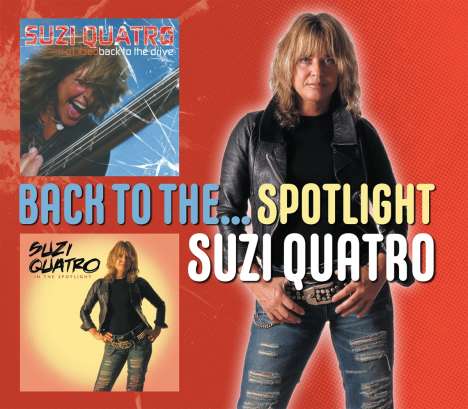 Suzi Quatro: Back To The Drive / In The Spotlight, 2 CDs