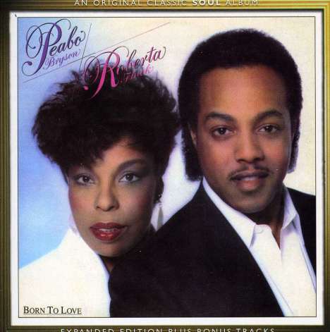 Roberta Flack &amp; Peabo Bryson: Born To Love (Expanded Edition), CD