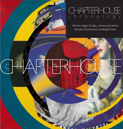 Chapterhouse: Chronology: Albums, Singles, B-Sides, Remixes &amp; Demos, 6 CDs