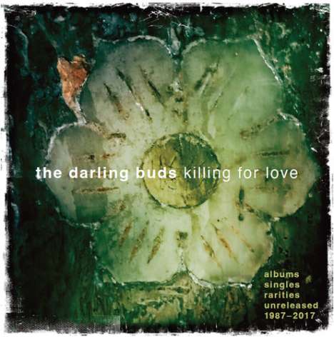 The Darling Buds: Killing For Love: Albums, Singles, Rarities, Unreleased, 5 CDs