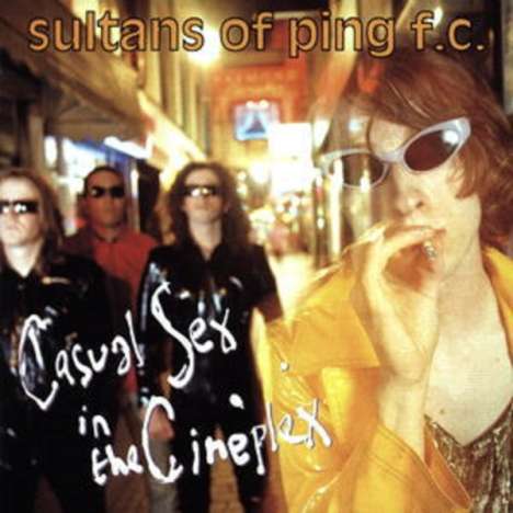 The Sultans Of Ping FC (The Sultans Of Ping): Casual Sex In The Cineplex (Expanded-Edition), 2 CDs