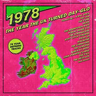 1978: The Year The UK Turned Day-Glo, 3 CDs