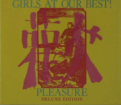 Girls At Our Best: Pleasure (Deluxe Edition), 3 CDs