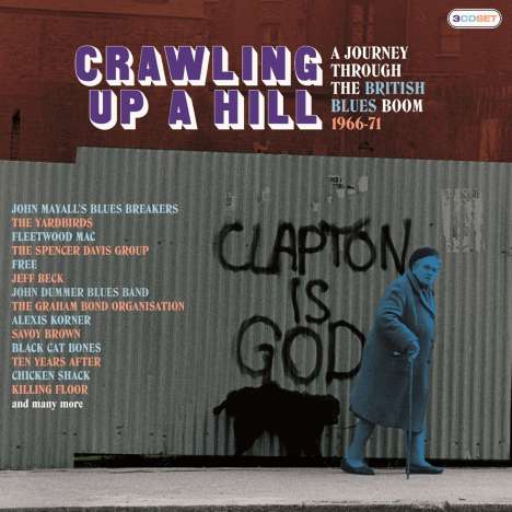 Crawling Up A Hill: A Journey Through The British Blues Boom, 3 CDs