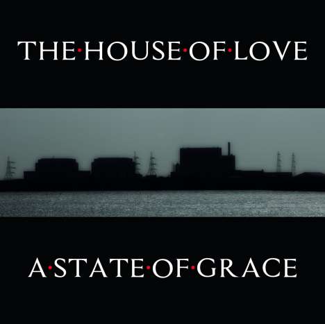 The House Of Love: A State Of Grace, CD