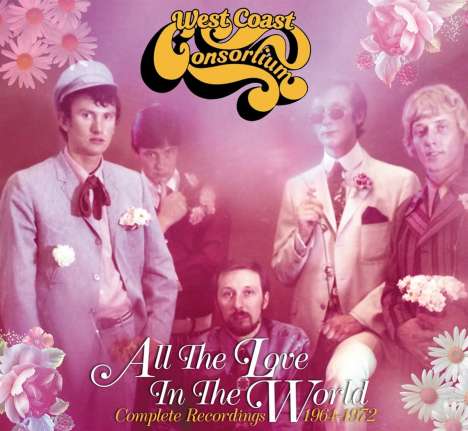 West Coast Consortium: All The Love In The World: Complete Recordings, 3 CDs