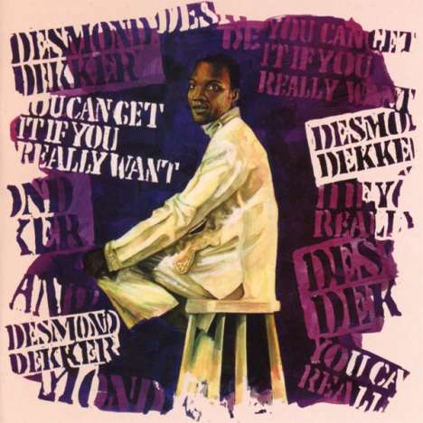 Desmond Dekker: You Can Get It If You Really Want (11 Bonustracks), CD