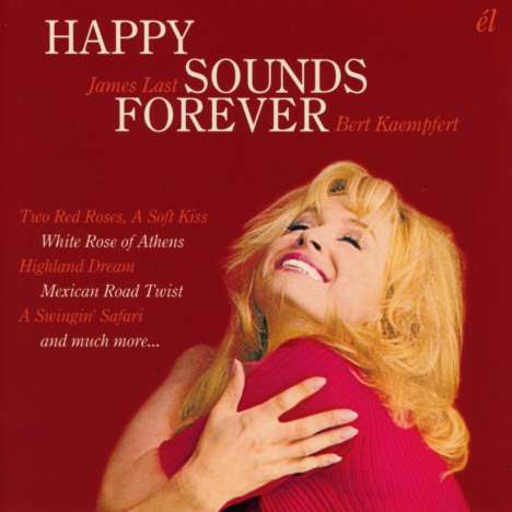 James Last &amp; Bert Kaempfert: Happy Sounds Forever, CD