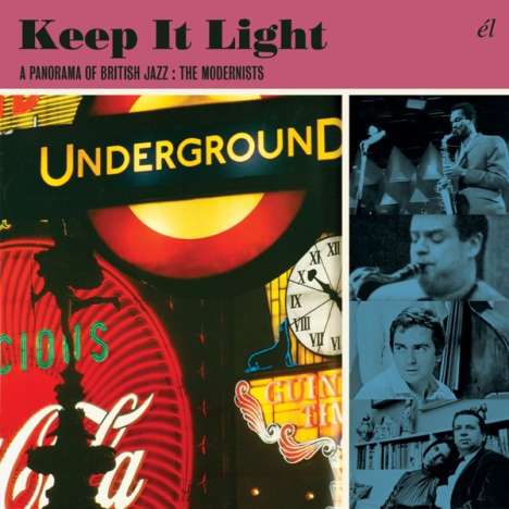 Keep It Light - A Panorama Of British Jazz: The Modernists, 3 CDs