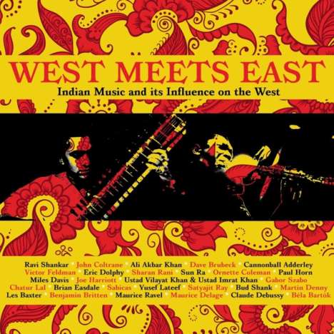 West Meets East: Indian Music And Its Influence, 3 CDs