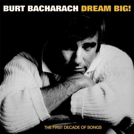 Burt Bacharach: Dream Big! The First Decade Of Songs 1952 - 1962, 4 CDs