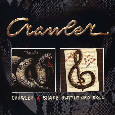 Crawler: Crawler / Snake Rattle And Roll, CD