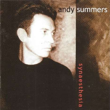 Andy Summers: Synaesthesia (Expanded + Remastered Edition), CD