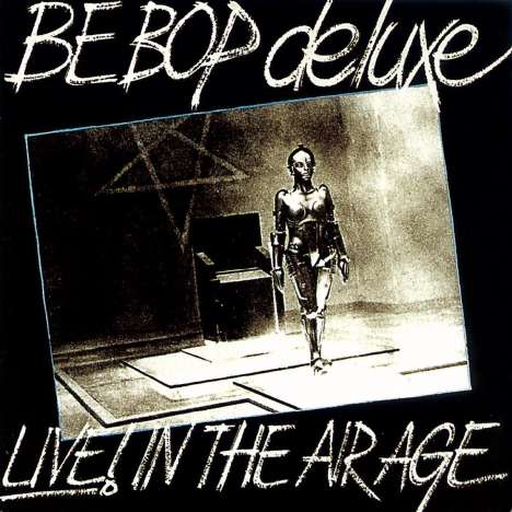 Be-Bop Deluxe: Live! In The Air Age 1970-1973 (Remastered &amp; Expanded Edition), 3 CDs