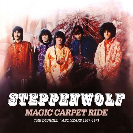 Steppenwolf: Magic Carpet Ride: The Dunhill / ABC Years 1967 - 1971, 8 CDs