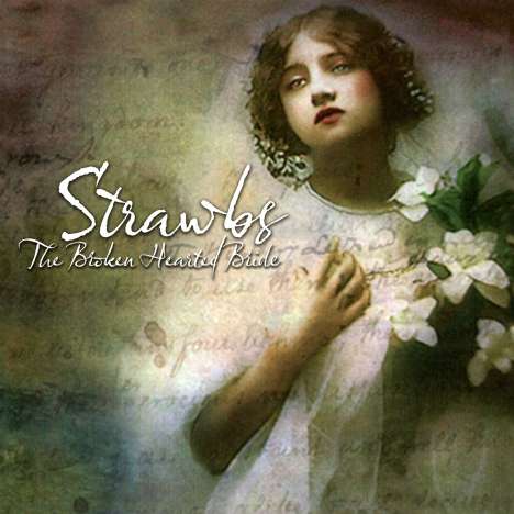 The Strawbs: The Broken Hearted Bride (Expanded Edition), CD
