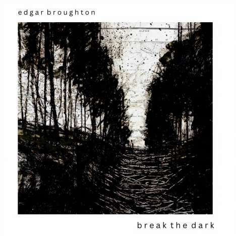 Broughton Edgar: Break The Dark, CD