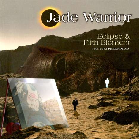 Jade Warrior: Eclipse / Fifth Element: The 1973 Recordings, 2 CDs