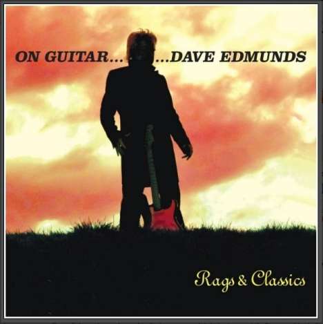 Dave Edmunds: On Guitar...Rags &amp; Classics, CD